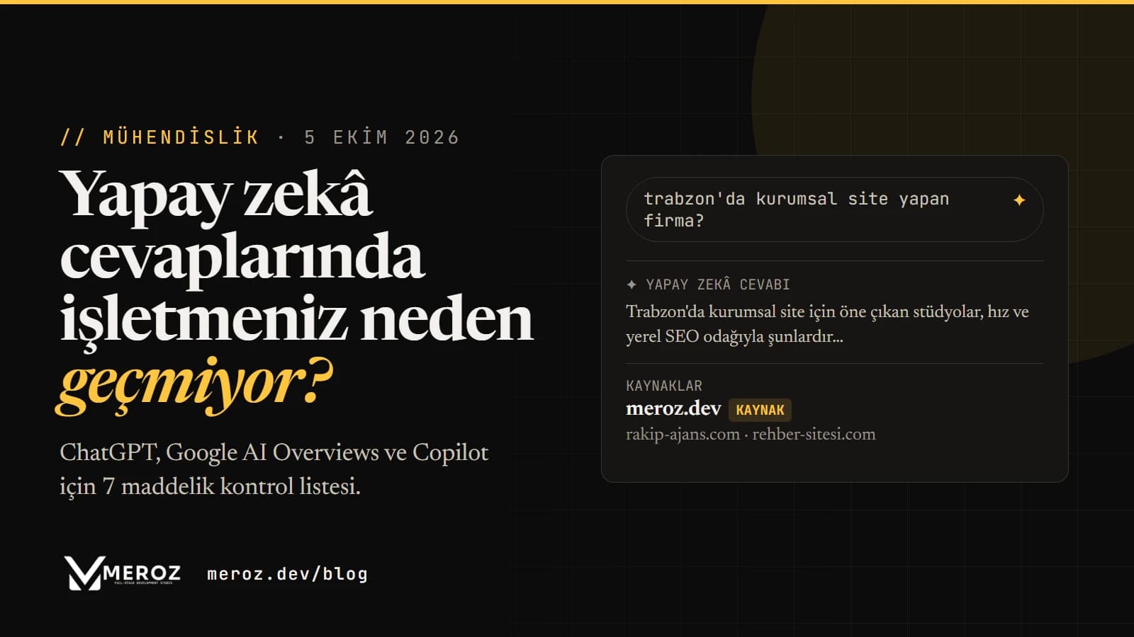 ChatGPT ve Google'ın yapay zekâ cevaplarında işletmeniz neden geçmiyor? 7 maddelik kontrol listesi